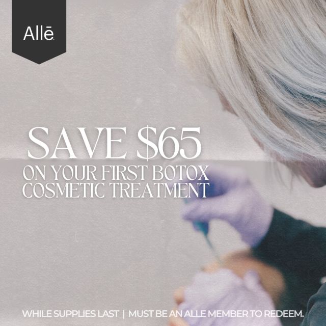 New to the injections world?  Allē has a special offer for you!

While supplies last, receive $65 OFF your FIRST BOTOX Cosmetic treatment!

To redeem, visit the link below to scan and save in your Allē wallet:
➡ https://alle.com/offer/botox-65off-2024

Not an Allē  member yet? Join for free today:
➡ https://alle.com/registration