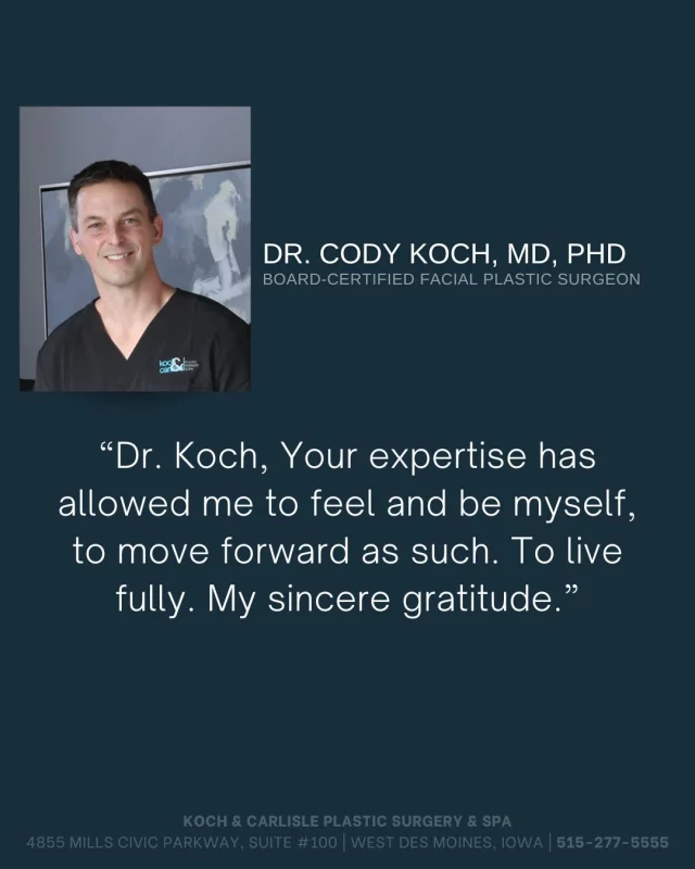 A very sweet thank you card was presented to Dr. Cody Koch by one of his patients. We had to share her kind message! ❤

If you have visited our practice, we would love to hear from you. It is always such a pleasure to read about your experience!

Interested in meeting with one of our board-certified providers for a consultation? We encourage you to call our office to schedule your in-person visit: 515-277-5555

Koch & Carlisle Plastic Surgery is located at 4855 Mills Civic Parkway in West Des Moines, Iowa.